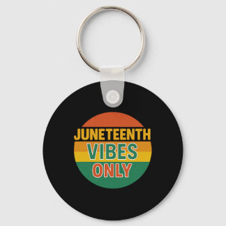Nur Juneteenth Stimmung Schwarze Geschichte 19. Ju Schlüsselanhänger