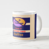 Nur Kaffee trinken  Jumbo-Tasse (Vorderseite Rechts)