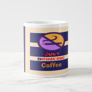 Nur Kaffee trinken Jumbo-Tasse
