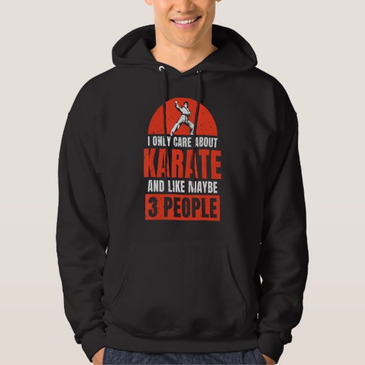 Nur Karate und wie vielleicht 3 Leute Karate Hoodie (Vorderseite)