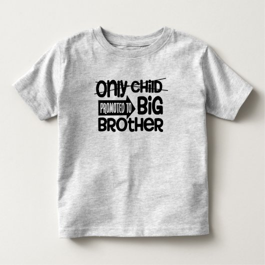 Nur Kind befördert großen Bruder Kleinkind T-shirt (Vorderseite)