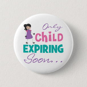 Nur Kind erlöschen bald Button