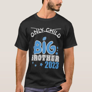 Nur Kind vergeht 2023, um ein großer Bruder Announ T-Shirt