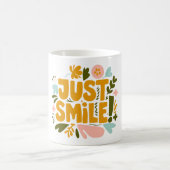 Nur lächeln kaffeetasse (Mittel)