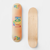 Nur lachen skateboard (Vorderseite)