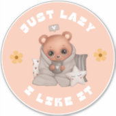 NUR LAZY UND ICH MAG ES BÄRENAUFkleber Aufkleber (Vorderseite)