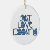 Nur Liebe Kochen Keramik Ornament (Rechts)