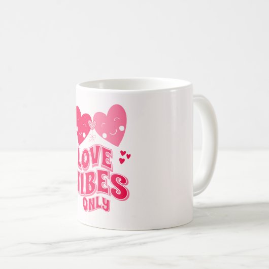 Nur Liebe Vibes Kaffeetasse (VorderseiteRechts)