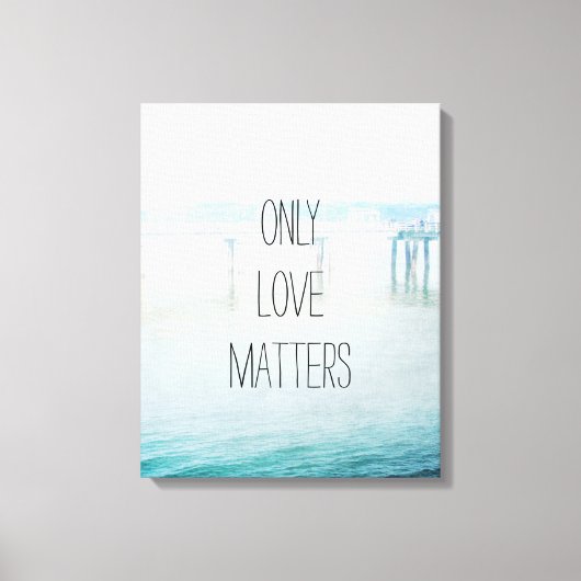 Nur Liebe zählt Leinwanddruck (Vorderseite)