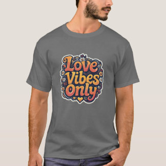 Nur lustige Liebesvibes T-Shirt
