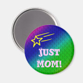 Nur Mama Superstar Magnet (Vorderseite/Rückseite)