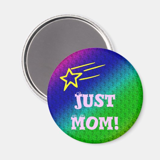 Nur Mama Superstar Magnet (Vorderseite/Rückseite)