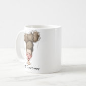 Nur, manchmal! Funny Bad Day Kaffeetasse (Vorderseite Links)