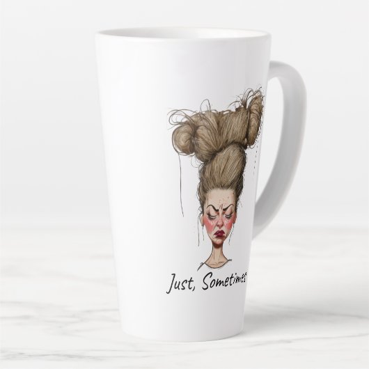 Nur, manchmal! Funny Bad Day Milchtasse (Rechte Ecke)