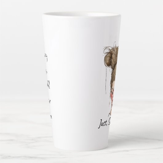 Nur, manchmal! Funny Bad Day Milchtasse (Vorderseite)