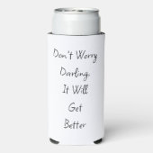 Nur, manchmal! Funny Bad Day Selters Dosenkühler (Seltzer Rückseite)