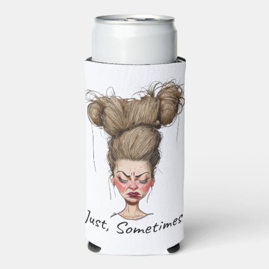 Nur, manchmal! Funny Bad Day Selters Dosenkühler (Seltzer Vorderseite)