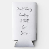 Nur, manchmal! Funny Bad Day Selters Dosenkühler (Rückseite)