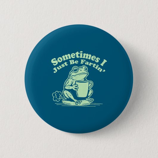 Nur manchmal furzen Frosch Ich Humor Button (Vorderseite)