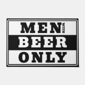 Nur Männer mit Bier - für Bierliebhaber Fußmatte (Vorderseite)