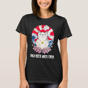 Nur Mäuse hassen Katzen Sprüche Katze Zitate Kätzc T-Shirt