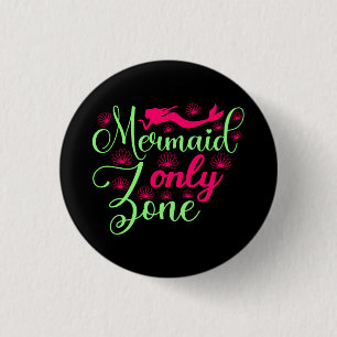 Nur Meerjungfrau-Zone in Hot Pink und Neon Green Button