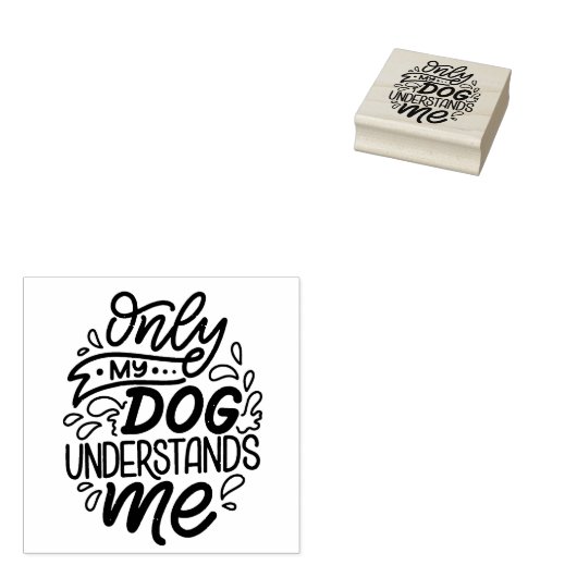 Nur mein Hund versteht mich Gummistempel (Stempel)