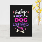 Nur mein Hund versteht mich Karte (Gelbe Blume)