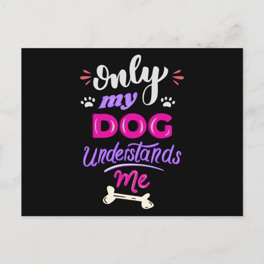 Nur mein Hund versteht mich Postkarte (Vorderseite)
