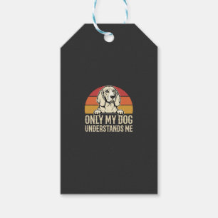 Nur mein Hund versteht mich Vintage Hund Geschenkanhänger