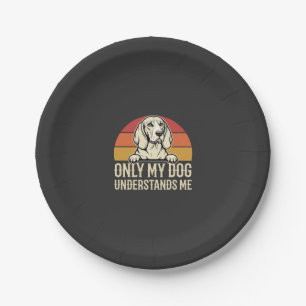 Nur mein Hund versteht mich Vintage Hund Pappteller