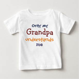 Nur mein Opa versteht den T - Shirt meines Kindes