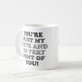 Nur mein Typ Schriftart von Ihnen lustige Mug oder Kaffeetasse (Vorderseite Links)