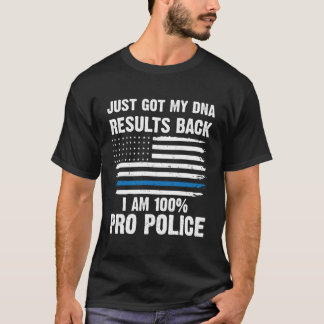 Nur meine DNA got bin ich 100% Pro Polizei T-Shirt