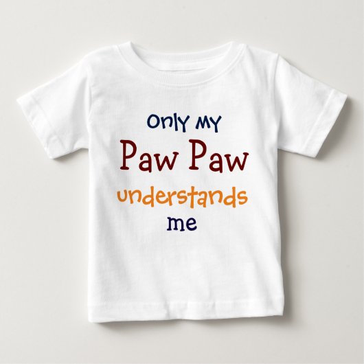 Nur meine Paw versteht den T - Shirt meines Kindes (Vorderseite)