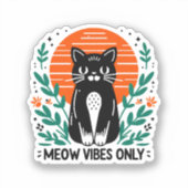 Nur Meow-Vibes Aufkleber (Vorderseite)