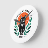 Nur Meow-Vibes Runde Wanduhr (Winkel)