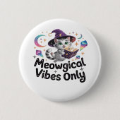 Nur Meowgical Vibes, Floating Kawaii Witch Cat Ov Button (Vorderseite)