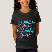 Nur Mermaid-Zone T-Shirt (Vorderseite)