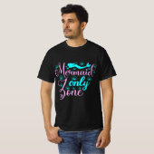Nur Mermaid-Zone T-Shirt (Vorne ganz)