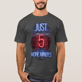 Nur Minuten Spiele Liebhaber Gaming-Geschenk Freun T-Shirt