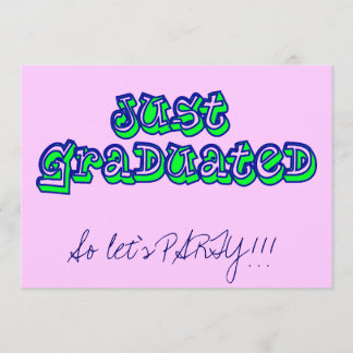 Nur mit Abschluss, also lasst uns PARTY machen!! Einladung