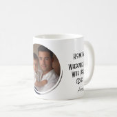 Nur mit Ihnen ist Zuhause I Custom Foto Kaffeetasse (VorderseiteRechts)