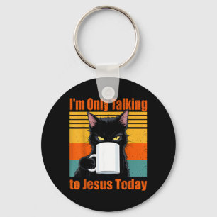 Nur mit Jesus sprechen Christliche schwarze Katzen Schlüsselanhänger
