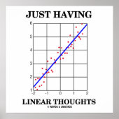 Nur mit linearen Gedanken Stats Regression Spaß Poster (Vorne)
