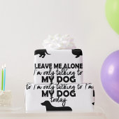 Nur mit meinem Hunde-Wrapping-Papier sprechen Geschenkpapier