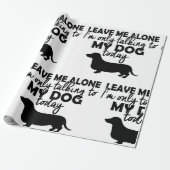 Nur mit meinem Hunde-Wrapping-Papier sprechen Geschenkpapier (Ungerollt)