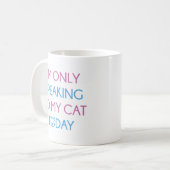 Nur mit meiner Katze reden Kaffeetasse (Vorderseite Links)