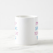 Nur mit meiner Katze reden Kaffeetasse (Mittel)