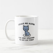 Nur mit meiner Katze reden Kaffeetasse (Links)